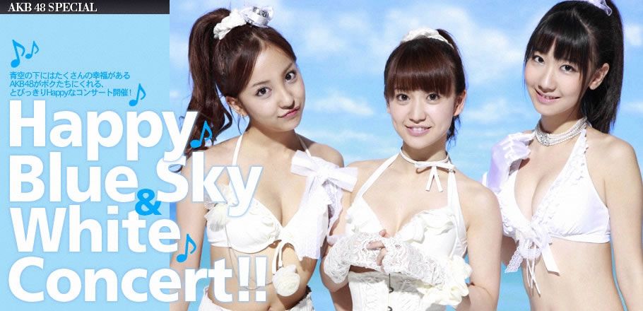 [WPB-net] No.121 AKB48 - Happy Blue Sky  White Concert